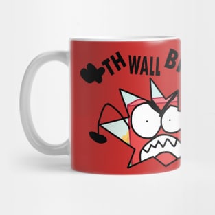 4th Wall Break Mug